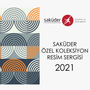 Saküder Koleksiyon Eserleri