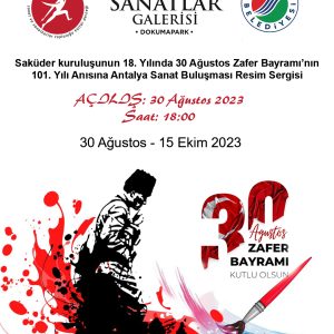 Saküder Zafer Bayramı Antalya Sanat Buluşması